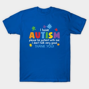 Autism Awareness - Please be Patient with me T-Shirt
